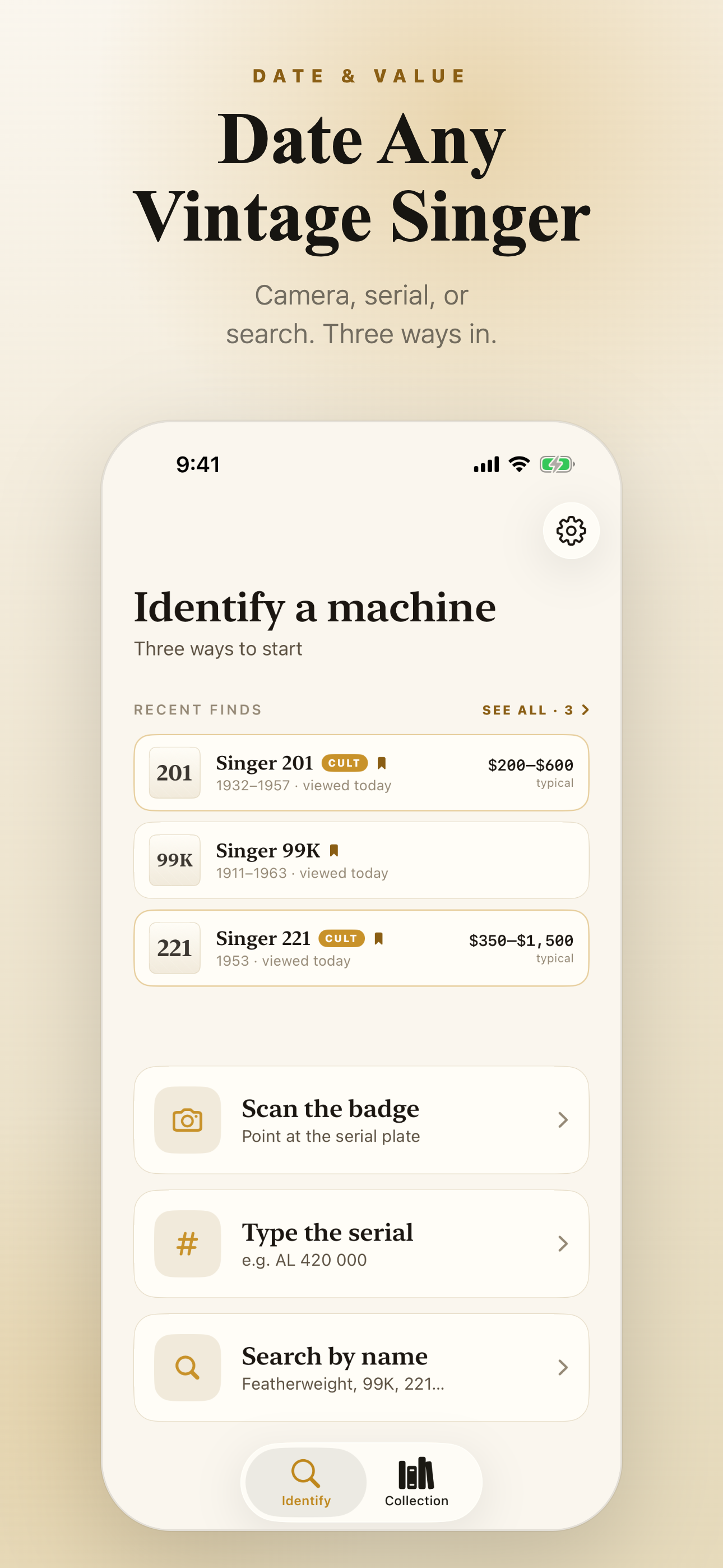 Identify a machine — launcher hub with recent finds: Singer 201, 99K, and 221 Featherweight with typical sale ranges, and three input rows: scan the badge, type the serial, search by name